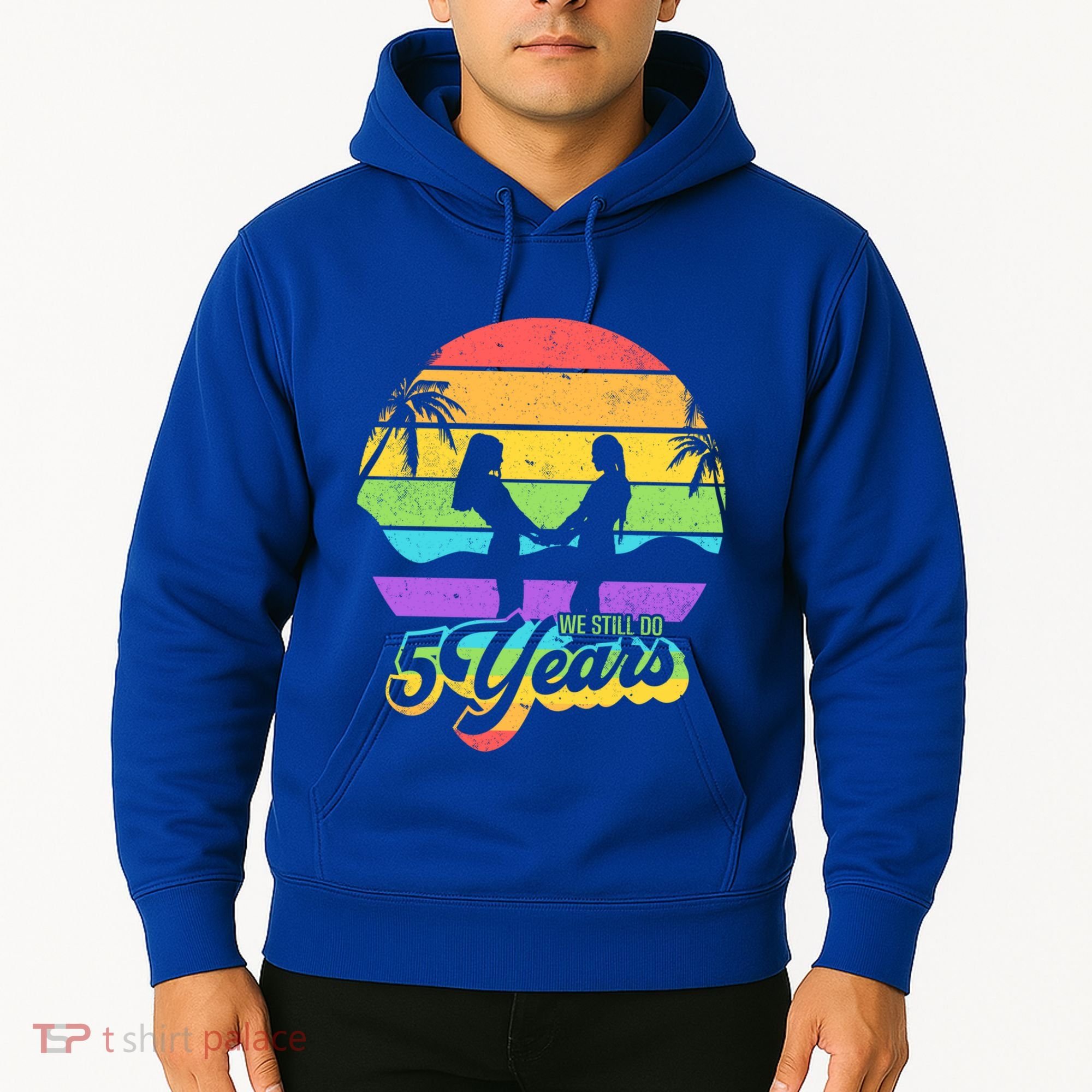We Still Do 5 Years Gift Lesbian Wedding Anniversary Gift Hoodie