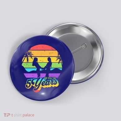 We Still Do 5 Years Gift Lesbian Wedding Anniversary Gift Button