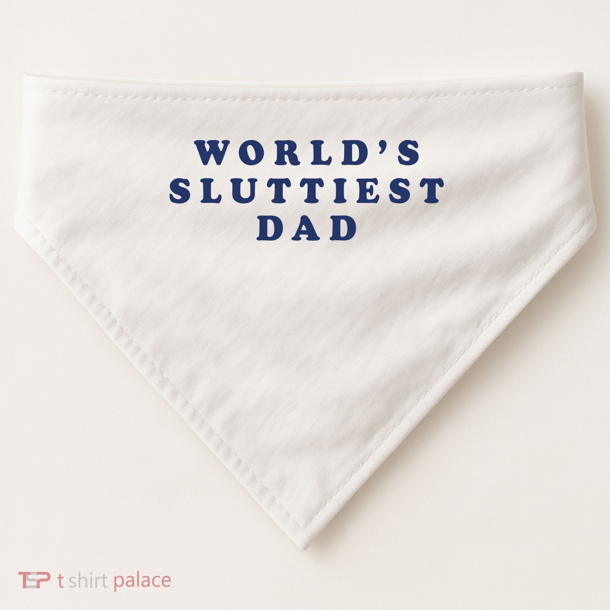 World's Sluttiest Dad USA-Made Doggie Bandana