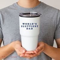World's Sluttiest Dad Tumbler thumb 2