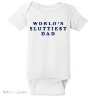 World's Sluttiest Dad Baby Bodysuit thumb 0