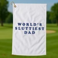 World's Sluttiest Dad Golf Towel thumb 1