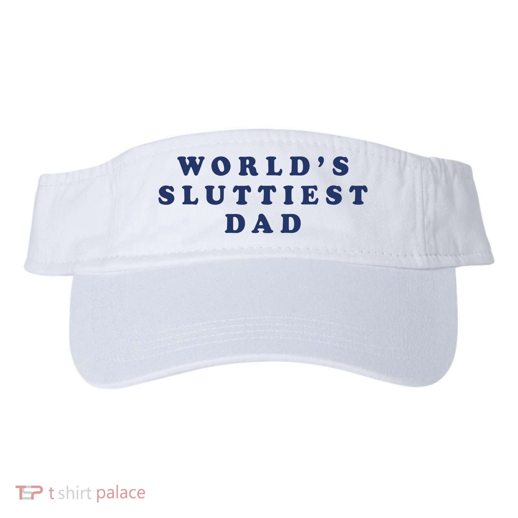 World's Sluttiest Dad Visor