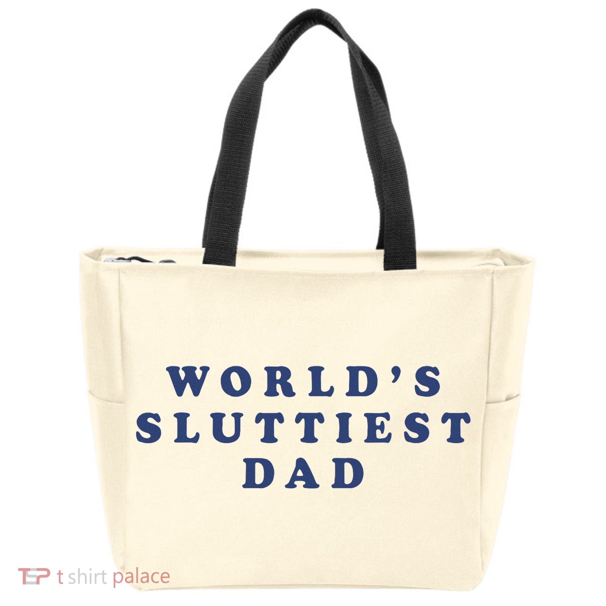 WorldS Sluttiest Dad Tote Bag