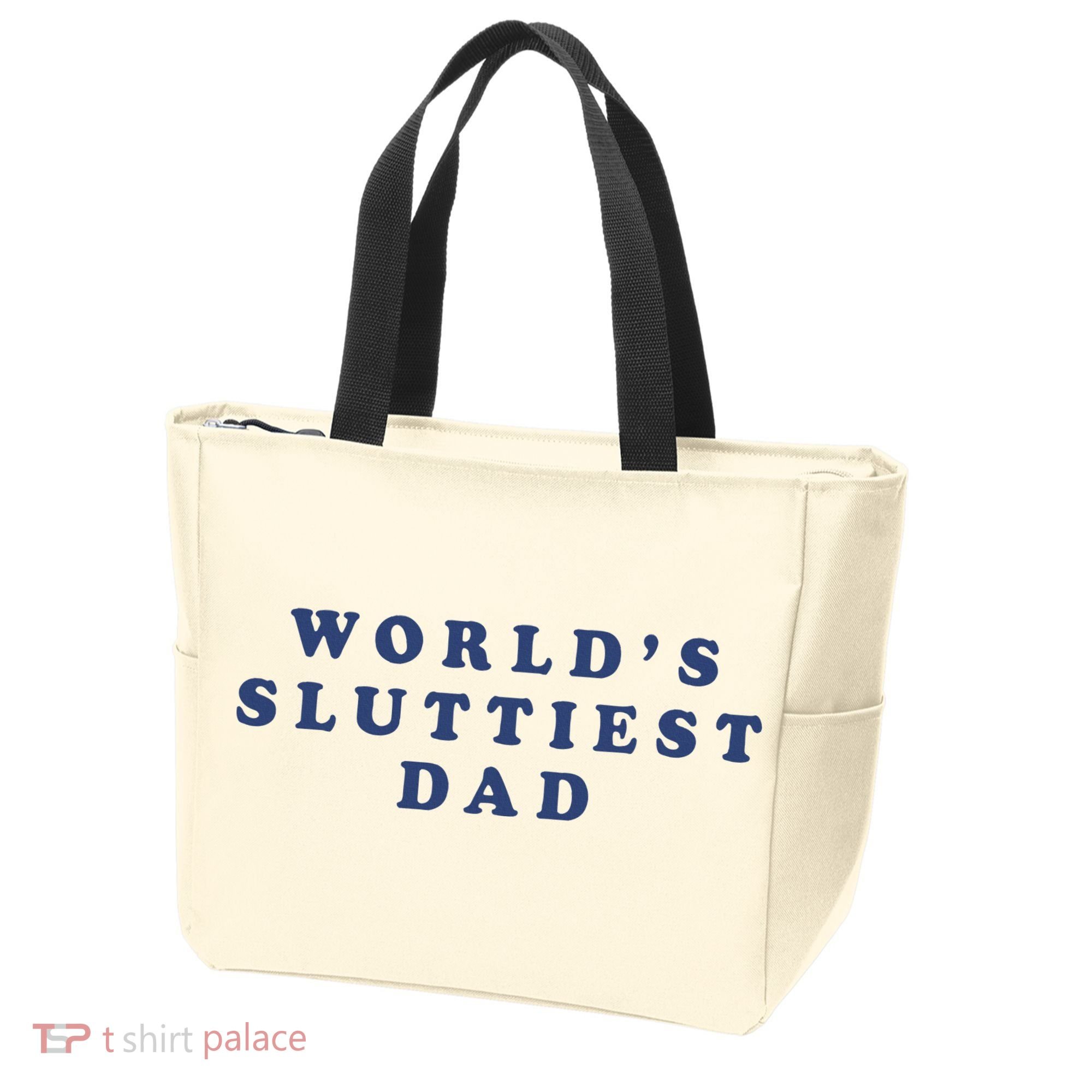 WorldS Sluttiest Dad Tote Bag