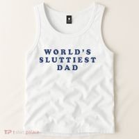 WorldS Sluttiest Dad Tank Top thumb 2