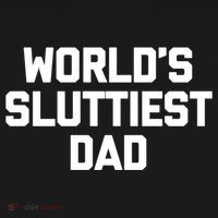 Worlds Sluttiest Dad Funny Saying Sarcastic Cool Sexy Dad Cool Gift Doggie Tank thumb 4
