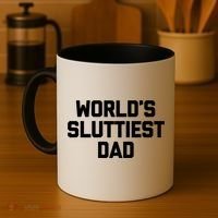 Worlds Sluttiest Dad Funny Saying Sarcastic Cool Sexy Dad Cool Gift Coffee Mug thumb 4