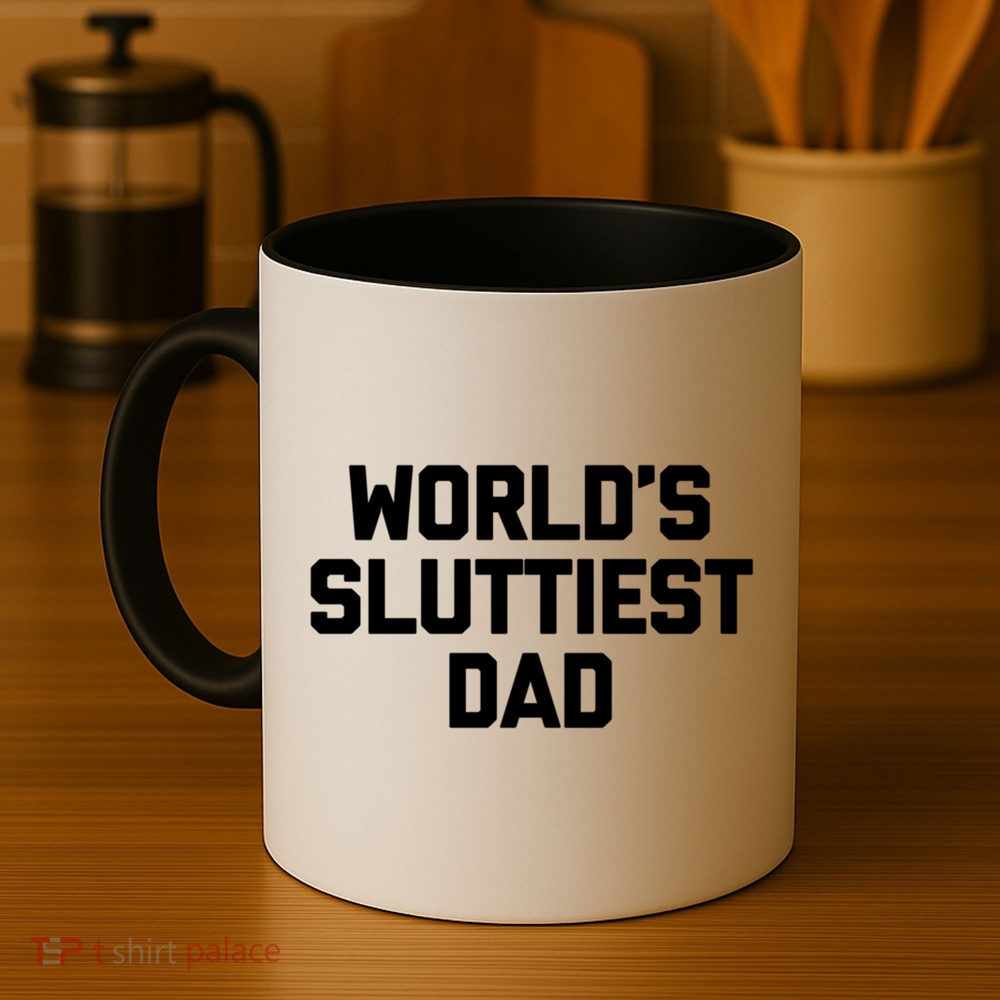 Worlds Sluttiest Dad Funny Saying Sarcastic Cool Sexy Dad Cool Gift Coffee Mug