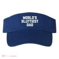 Worlds Sluttiest Dad Funny Saying Sarcastic Cool Sexy Dad Cool Gift Visor thumb 0
