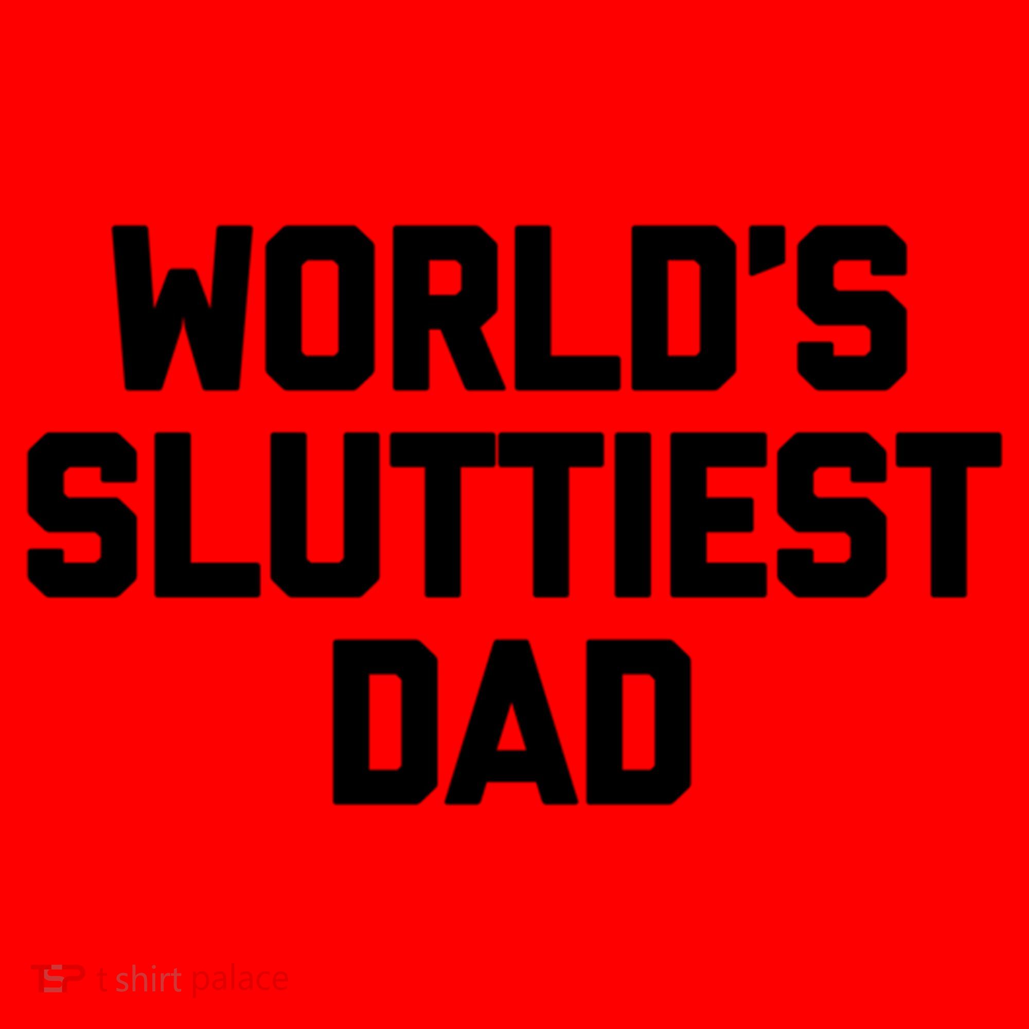 Worlds Sluttiest Dad Funny Saying Sarcastic Cool Sexy Dad Cool Gift Santa Hat