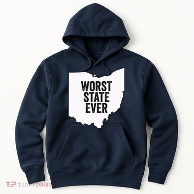 Worst State Ever, Ohio Sucks Gift Hoodie