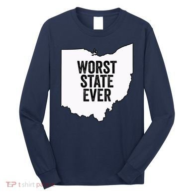 Worst State Ever, Ohio Sucks Gift Long Sleeve Shirt