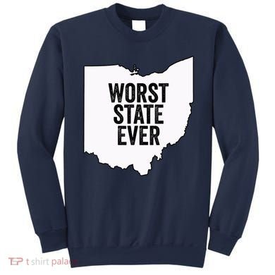Worst State Ever, Ohio Sucks Gift Sweatshirt