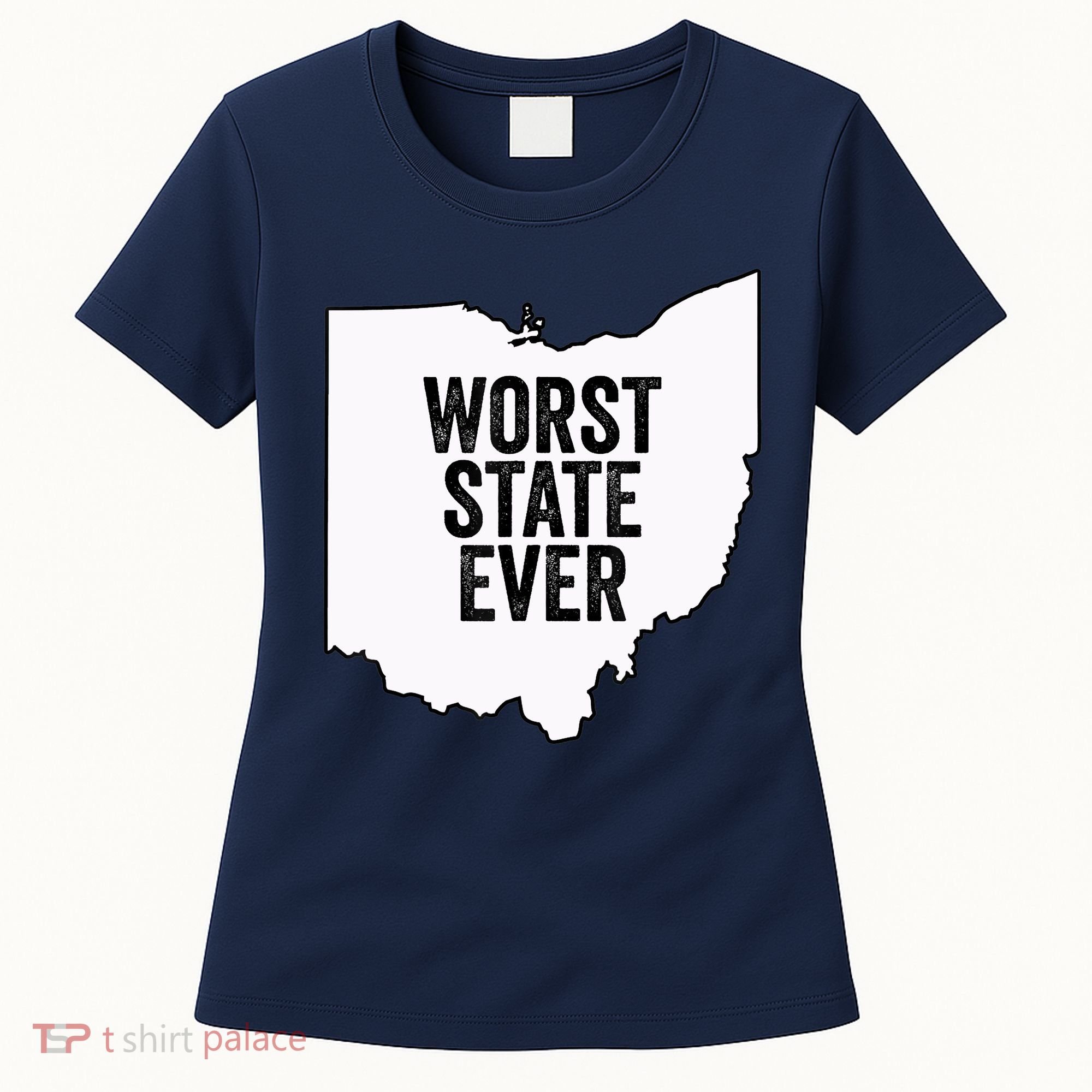 Worst State Ever, Ohio Sucks Gift Women's T-Shirt