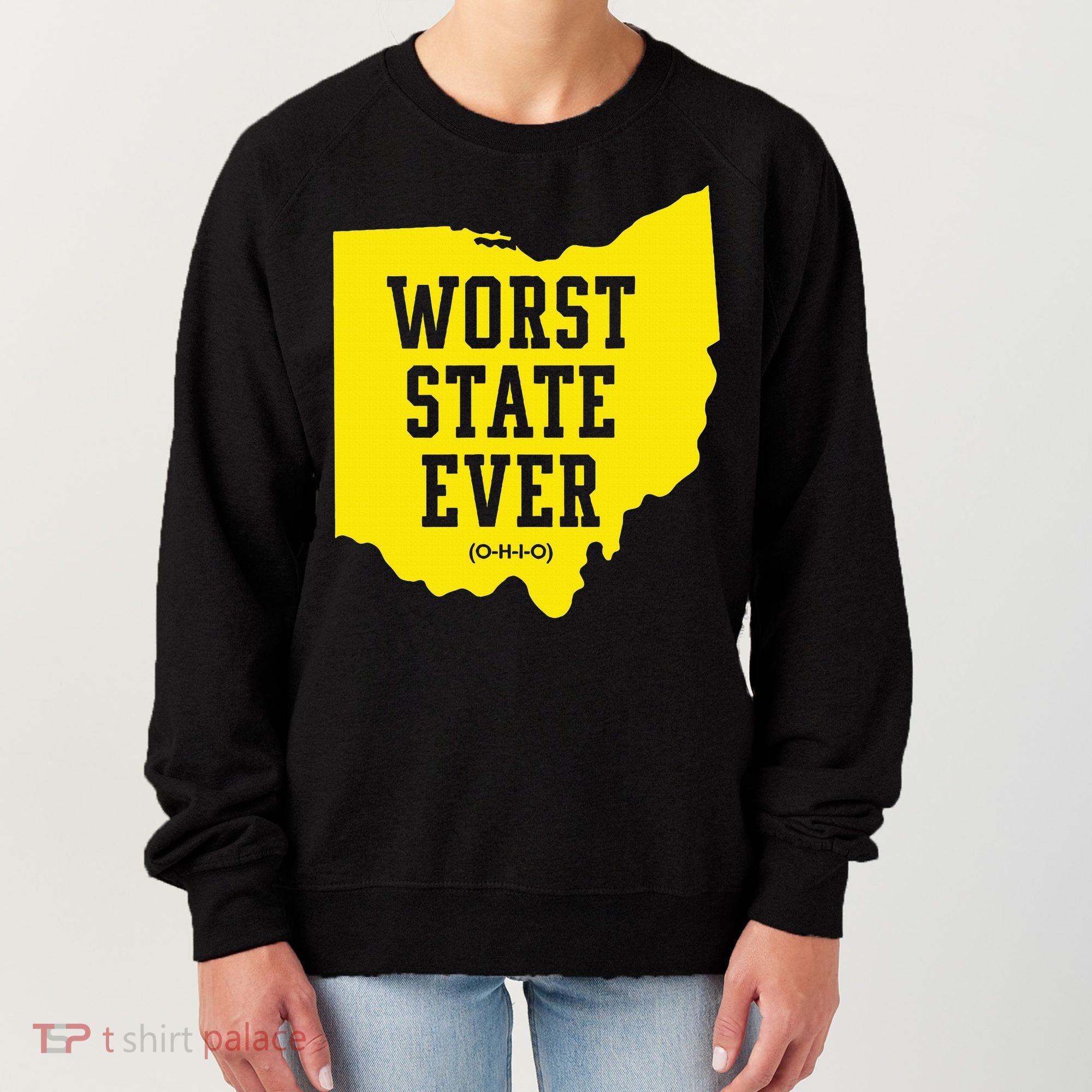 Worst State Ever Ohio Women's Sweatshirt