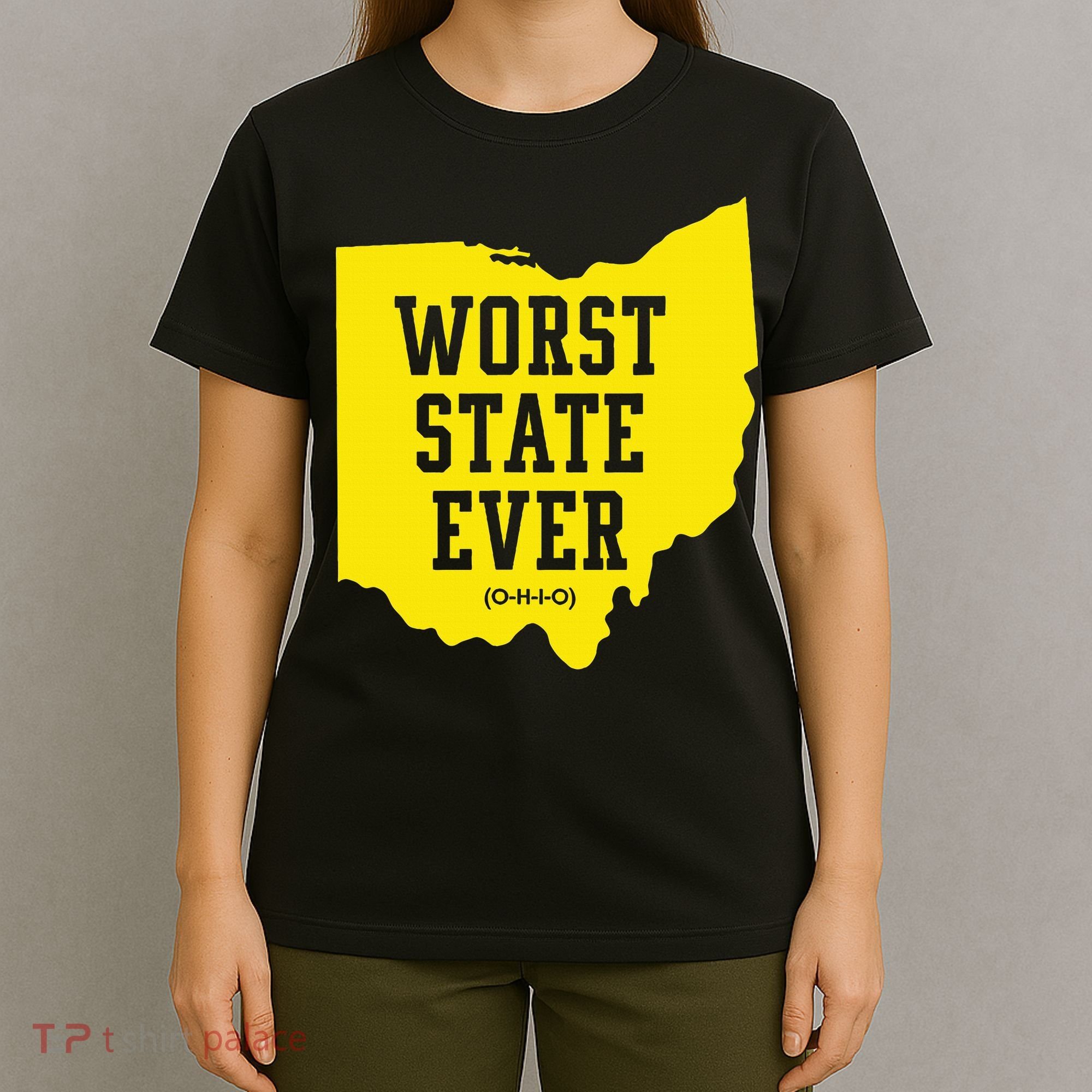 Worst State Ever Ohio T-Shirt