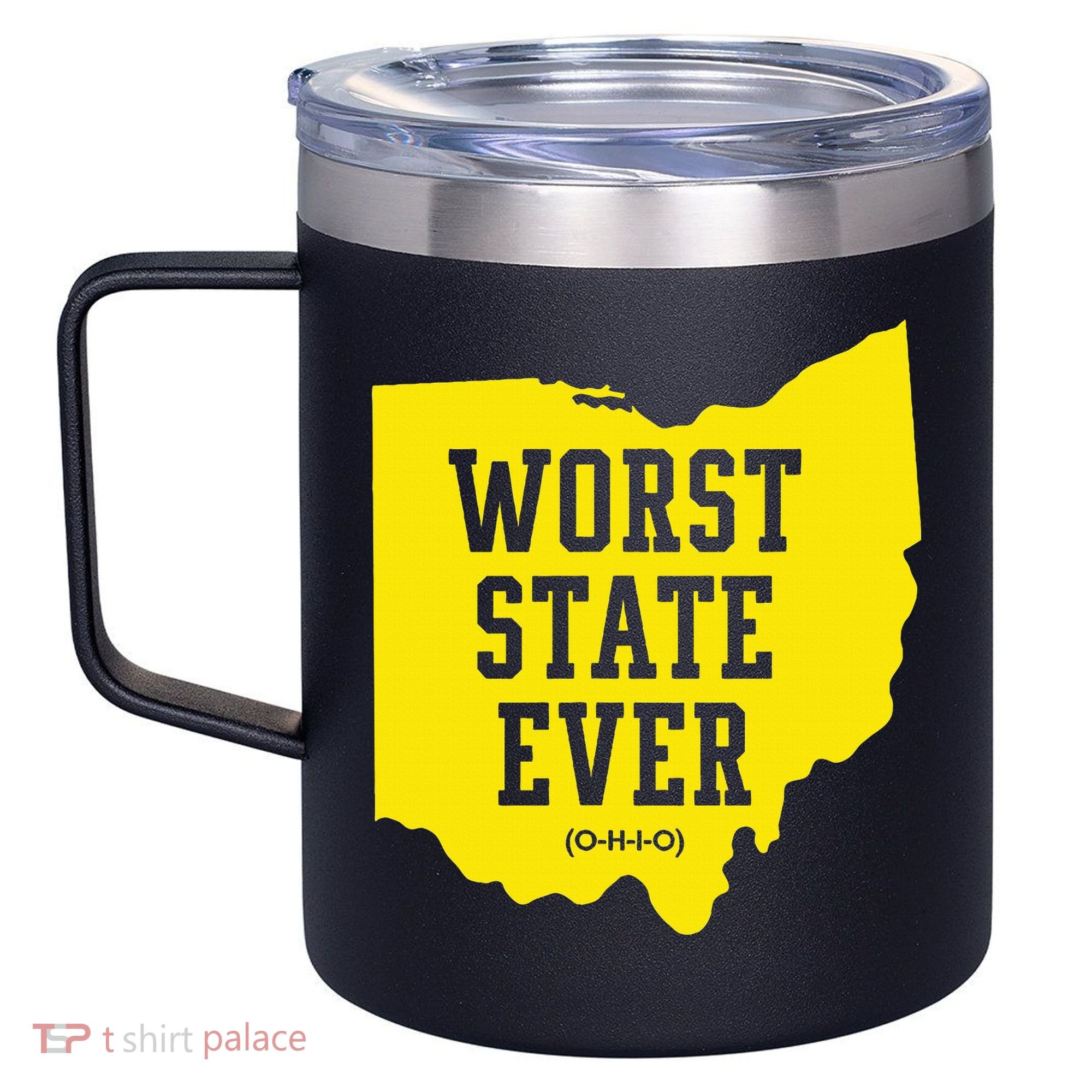 Worst State Ever Ohio 12oz Stainless Steel Coffee Mug