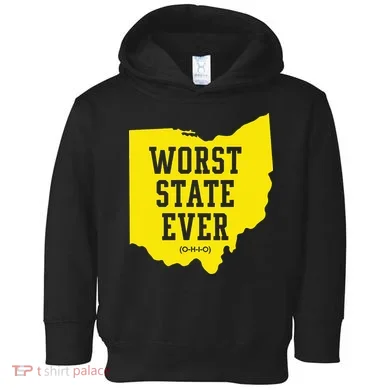 Worst State Ever Ohio Toddler Hoodie