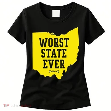 Worst State Ever Ohio Women's T-Shirt