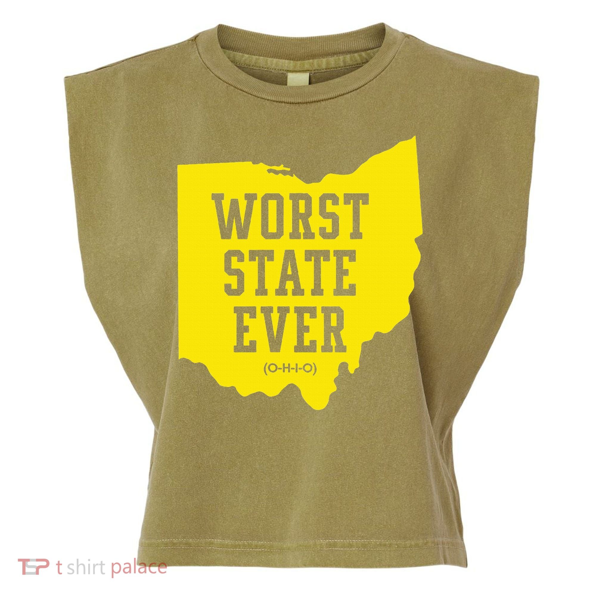 Worst State Ever Ohio Garment-Dyed Women's Muscle Tee