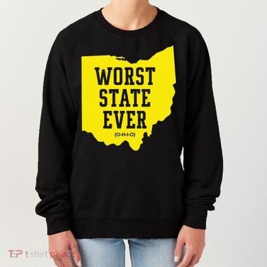 Worst State Ever Ohio Women's Sweatshirt