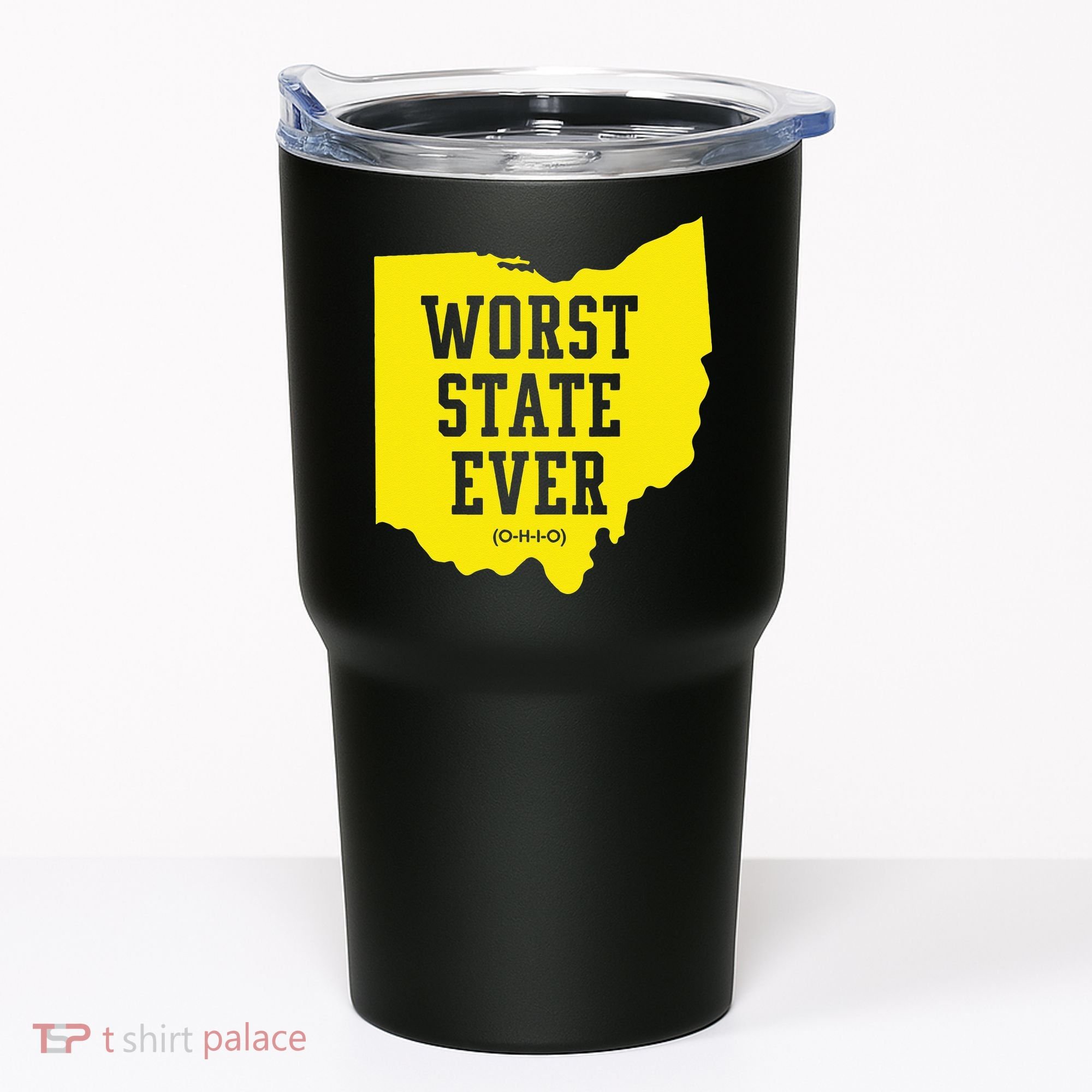 Worst State Ever Ohio Tumbler