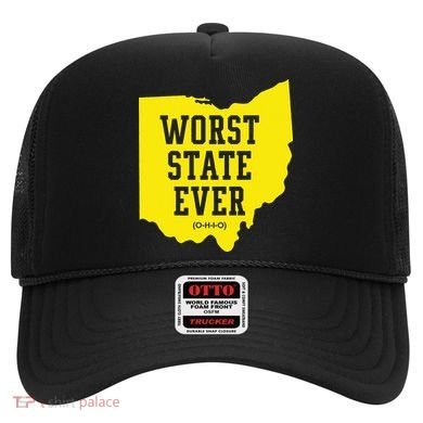 Worst State Ever Ohio Hat