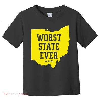 Worst State Ever Ohio Toddler T-Shirt