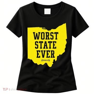 Worst State Ever Ohio Women's T-Shirt
