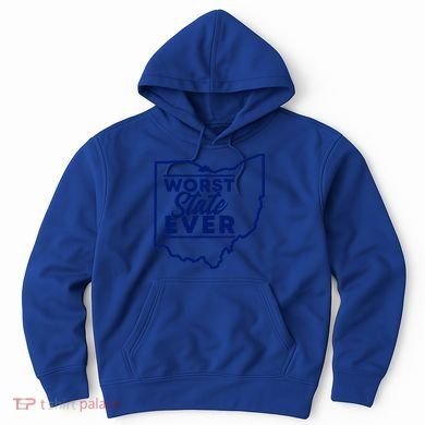 Worst State Ever Ohio Funny Gift Hoodie