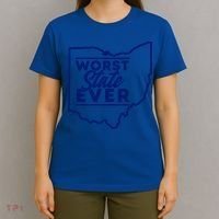 Worst State Ever Ohio Funny Gift T-Shirt thumb 4