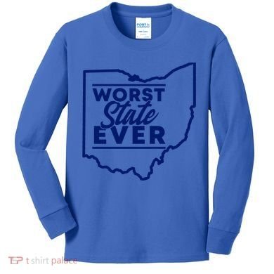 Worst State Ever Ohio Funny Gift Kids Long Sleeve Shirt