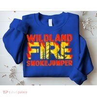 Wildland Smokejumper Fire Rescue Departt Firefighters Meaningful Gift Sweatshirt thumb 2