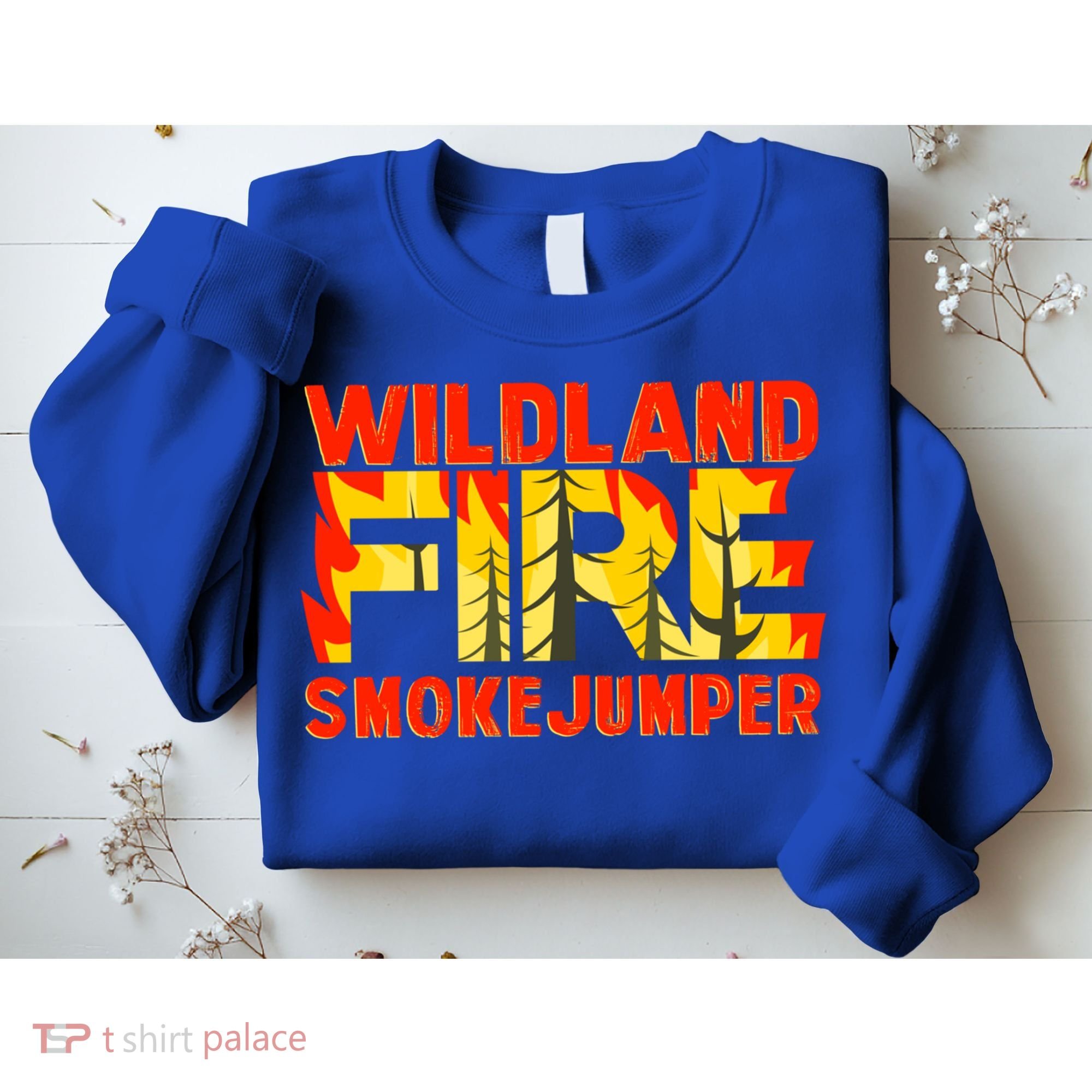 Wildland Smokejumper Fire Rescue Departt Firefighters Meaningful Gift Sweatshirt