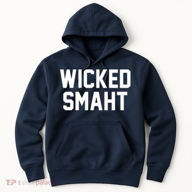 Wicked Smaht Funny Hoodie