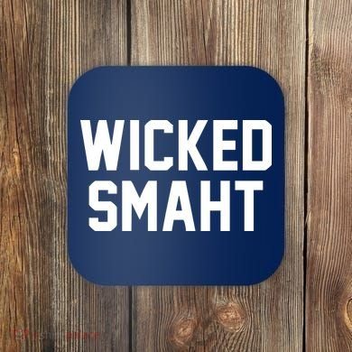 Wicked Smaht Funny Coaster