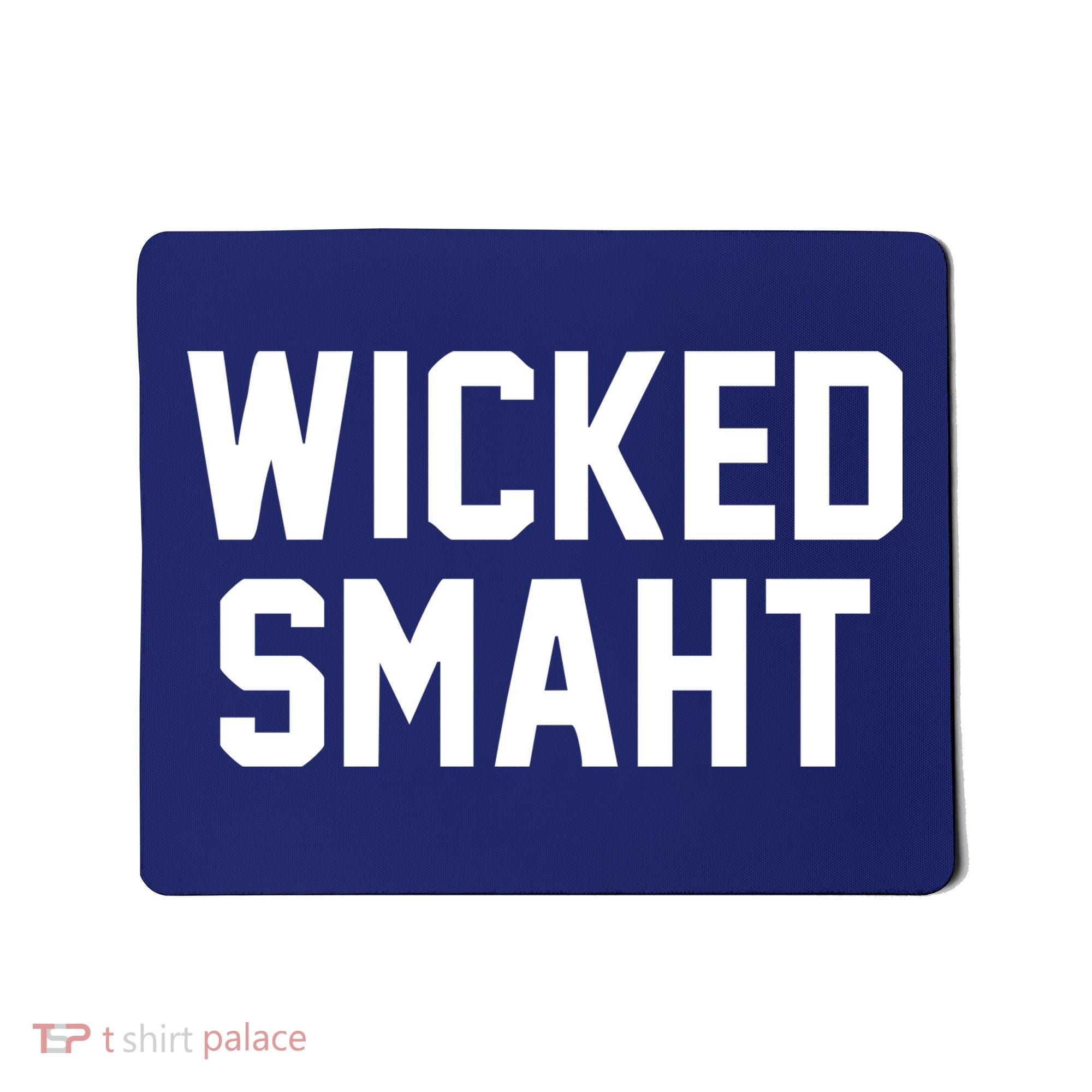 Wicked Smaht Funny Mousepad