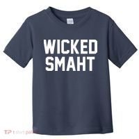 Wicked Smaht Funny Toddler T-Shirt thumb 0