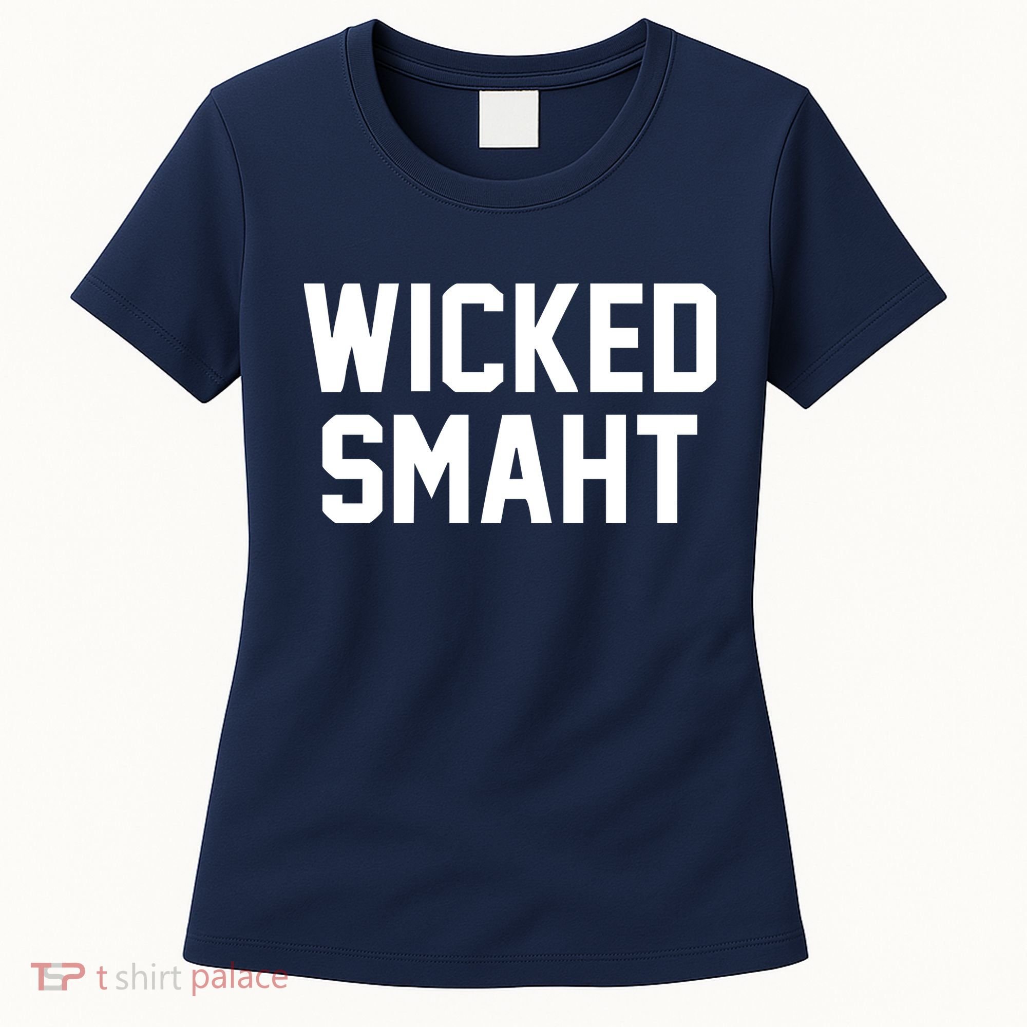 Wicked Smaht Funny Women's T-Shirt