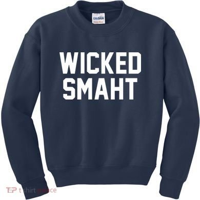 Wicked Smaht Funny Kids Sweatshirt