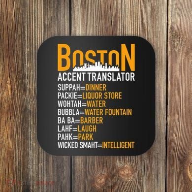 Wicke Smaht Funny Boston Accent Translator Coaster