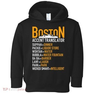 Wicke Smaht Funny Boston Accent Translator Toddler Hoodie