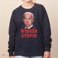 Wicked Stupid Funny Joe Biden Boston Women's Sweatshirt thumb 0