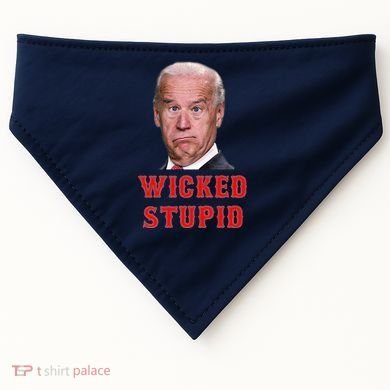 Wicked Stupid Funny Joe Biden Boston USA-Made Doggie Bandana