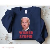 Wicked Stupid Funny Joe Biden Boston Sweatshirt thumb 2