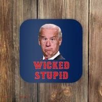 Wicked Stupid Funny Joe Biden Boston Coaster thumb 0