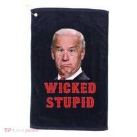 Wicked Stupid Funny Joe Biden Boston Golf Towel thumb 0