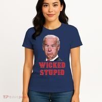 Wicked Stupid Funny Joe Biden Boston Women's T-Shirt thumb 4