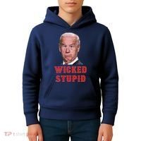 Wicked Stupid Funny Joe Biden Boston Kids Hoodie thumb 4